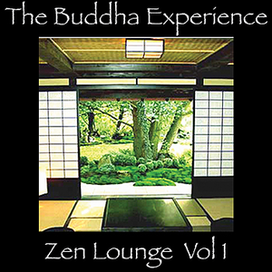 The Buddha Experience-Zen Lounge Vol. 1 by Kai Mana