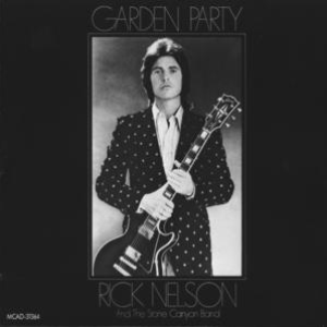 Garden Party by Rick Nelson
