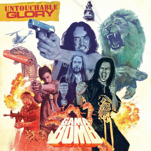 Untouchable Glory by Gama Bomb