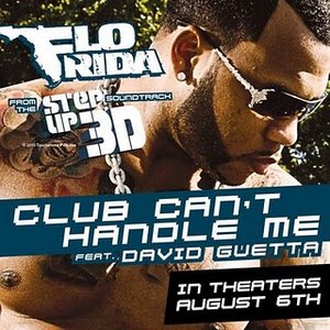Flo Rida feat. David Guetta - Club Cant Handle Me Lyrics - Zortam Music