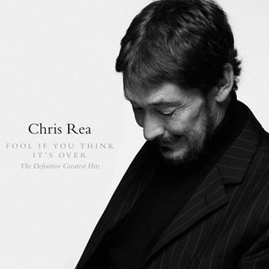 Chris Rea – Fool (If You Think It's Over)
