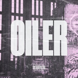 Oiler [Explicit]