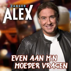 Even Aan M'n Moeder Vragen