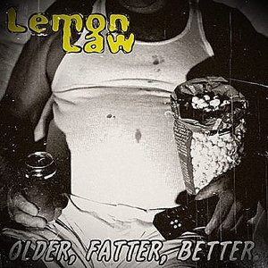 Older, Fatter, Better