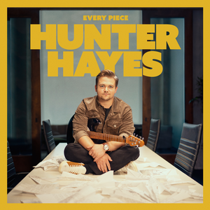 Hunter Hayes - Every Piece Lyrics - Zortam Music