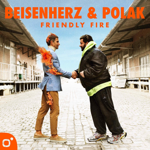 Beisenherz und Polak – Friendly Fire by Beisenherz und Polak – Friendly Fire