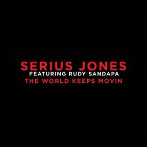 The World Keep Moving Ft. Rudy Sandapa