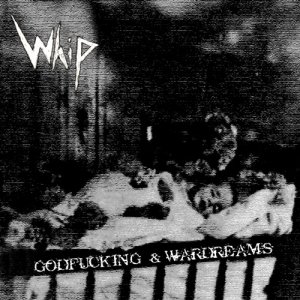 Godfucking & Wardreams