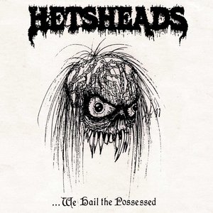 We Hail The Possessed