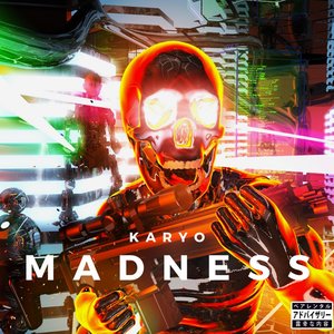 Madness