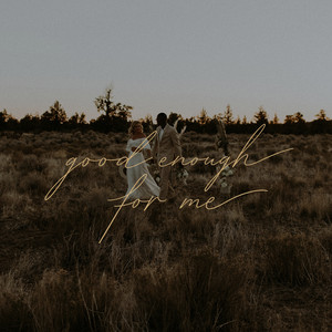 Artwork for Good Enough for Me