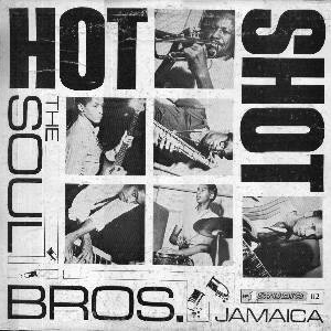 Hot Shot by The Soul Brothers