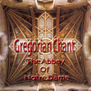 Gregorian Chant de Monks Of The Abbey Of Notre Dame
