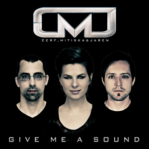 Give Me A Sound by Cerf, Mitiska & Jaren