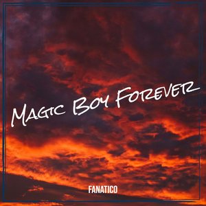 Magic Boy Forever