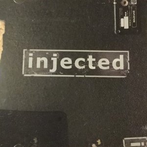Injected