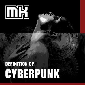 Definition of Cyberpunk
