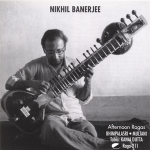Afternoon Ragas by Nikhil Banerjee