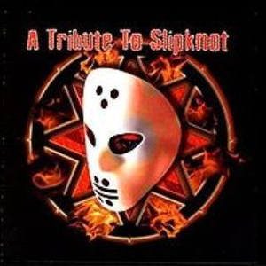 A Tribute To Slipknot album cover