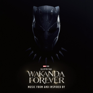 Black Panther: Wakanda Forever - Music From and Inspired By by Rihanna