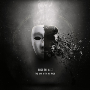 Slice the Cake — The Man With No Face