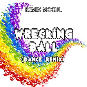 Wrecking Ball (Dance Remix)