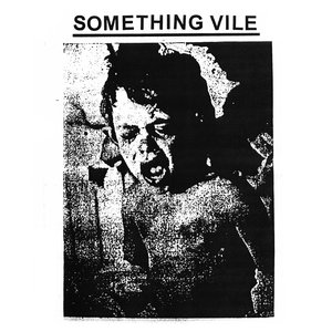 Something Vile