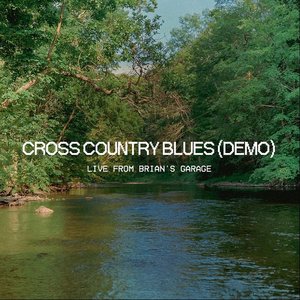 Cross Country Blues (demo)