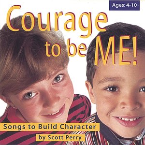 Courage To Be Me!