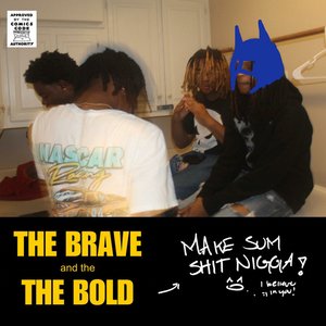 BRAVE AND THE BOLD - Single