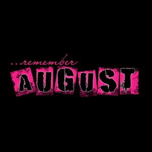 Remember August