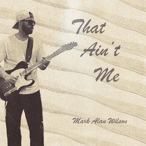 That Ain't Me