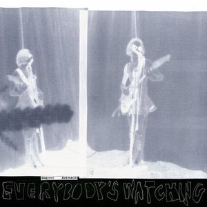 Everybody's Watching