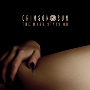 Crimson Sun - The Mark Stays On Lyrics - Zortam Music