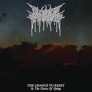 The Chance to Reset & the Choice of Dying