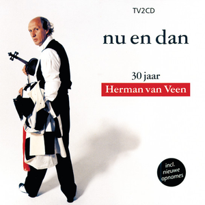 Nu En Dan - 30 Jaar Herman Van Veen by Herman van Veen