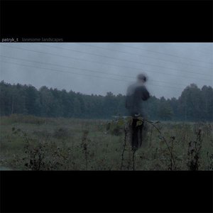 lonesome landscapes