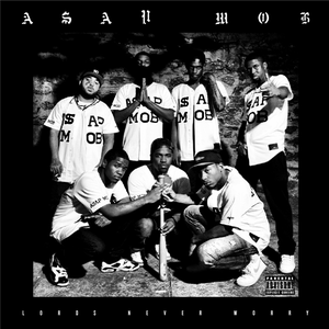 Lord$ Never Worry by A$AP Mob