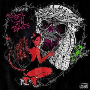 REST IN BASS: ENCORE
