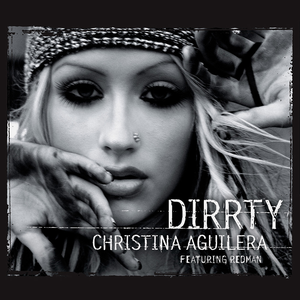 Christina Aguilera - Christina Aguilera - Dirty Lyrics - Zortam Music