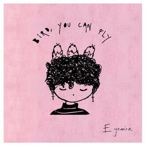 Bird, You Can Fly