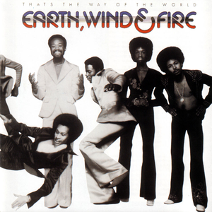 That's the Way of the World de Earth, Wind & Fire