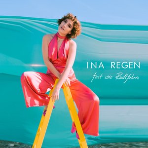 Ina Regen – Wie Du