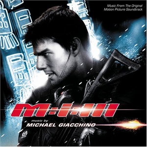 Mission: Impossible III (Music from the Original Motion Picture Soundtrack) de Michael Giacchino