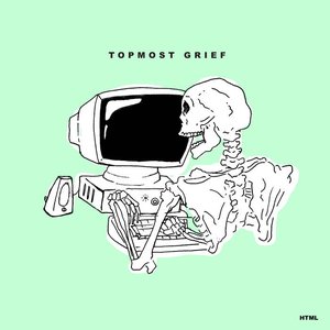 Topmost Grief