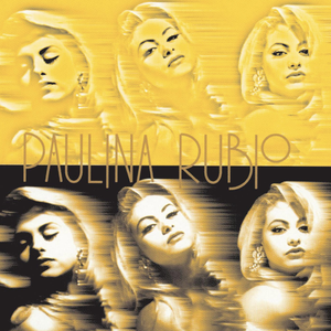 La Chica Dorada by Paulina Rubio