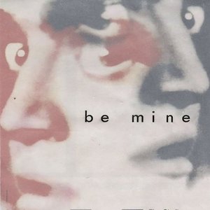 Be Mine