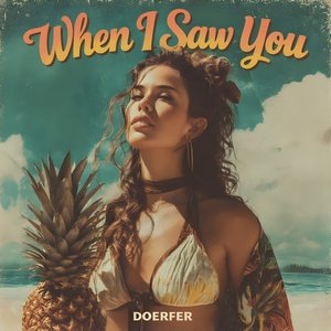 When I Saw You