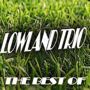 Best Of Lowland Trio