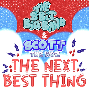 The Next Best Thing EP by The 8-Bit Big Band